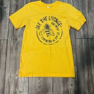 Bee the Change You Want to See in the World Women’s Shirt Bright Yellow Size S